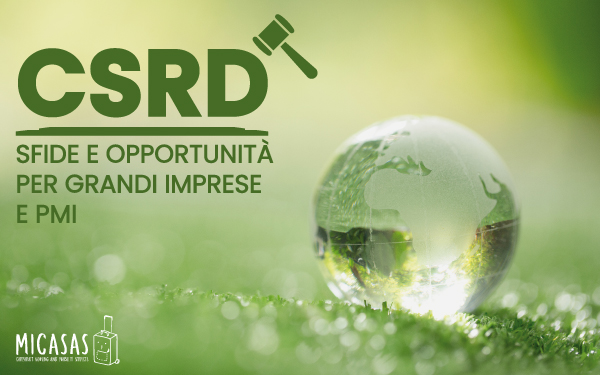 CSRD: Sfide e opportunità per grandi imprese e PMI